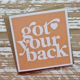 'Got Your Back' Card 'Got Your Back' Card