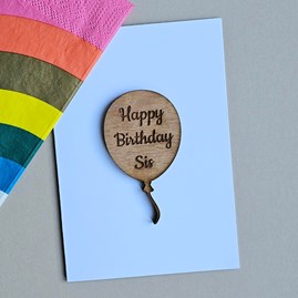 'Happy Birthday Sis' Balloon Token and Card Wooden Sentiment Token Wooden Keepsake Gift Sentiment Gifts Sentiment Greetings Card Birthday Cards