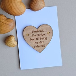 'Husband...The Idiot I Married' Anniversary Token Card Wooden Handmade Sentiment Token Gifts Anniversary Cards Gifts For Men Husband Anniversary