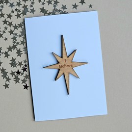 'I Believe' Wooden Christmas Star Token and Card Handmade Christmas Cards Festive Gifts Christmas Gifts Sentiment Keepsake Token