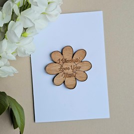 'I Bloomin' Love You Mum!' Wooden Flower Token and Card Mother's Day Wooden Sentiment Token Wooden Keepsake Gift Sentiment Gifts Sentiment Greetings Card