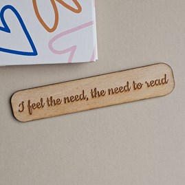 'I Feel The Need, The Need To Read' Wooden Bookmark Wooden Sentiment Bookmarks Keepsake Gifts Thank You Teacher Gifts Book Lovers Gifts