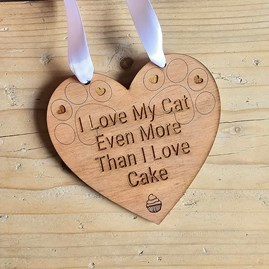 'I Love My Cat More Than Cake' Hanging Decoration Quirky Novelty Gifts Cat Lover Gifts Wooden Hanging Signs