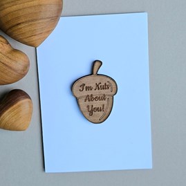 'I'm Nuts About You' Wooden Token and Card Wooden Sentiment Token Wooden Keepsake Gift Sentiment Gifts Sentiment Greetings Card Birthday Cards