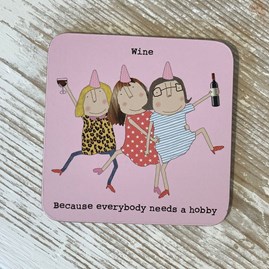 '... Everybody Needs A Hobby' Drinks Coaster