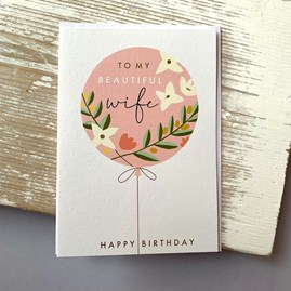 'To My Beautiful Wife' Birthday Card 'To My Beautiful Wife' Birthday Card