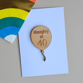 'Naughty at 40' 40th Birthday Wooden Token and Card 40th Birthday Card Wooden Sentiment Token Wooden Keepsake Gift Sentiment Gifts