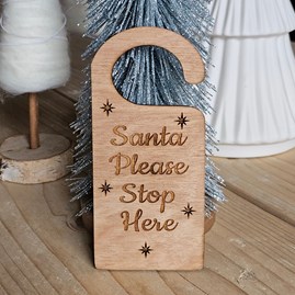 'Santa, Please Stop Here' Wooden Door Hanger Wooden Christmas Decorations Festive Hanging Decorations Santa Stop Here Door Hanger