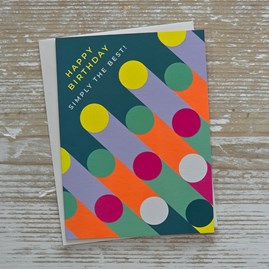 Happy Birthday Greetings Card Simply The Best Bright Coloured Circles Design