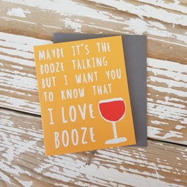 'Maybe It's The Booze...' Greetings Card 'Maybe It's The Booze...' Greetings Card
