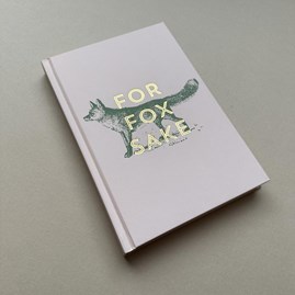 Vintage Sass Hardcover Journal - For Fox Sake Vintage Sass Hardcover Journal - For Fox Sake