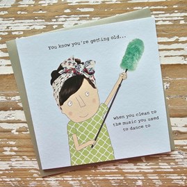 'You Know You're Getting Old...' Greetings Card