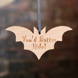 'You'd Batter Hide!' Hanging Halloween Bat Decoration Wooden Handmade Halloween Hanging Decoration Keepsake Gifts