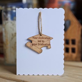 'Your Dedication...' Graduation Decoration and Card Graduation Gifts Sentiment Keepsake Gifts Wooden Hanging Decoration Card