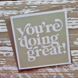 'You're Doing Great' Card