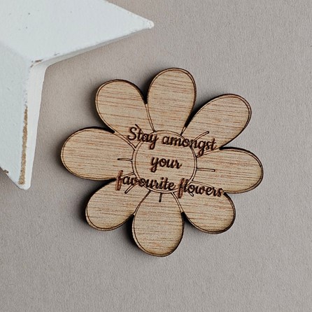 'Amongst Your Favourite Flowers' Flower Pocket Token Wooden Sentiment Token Wooden Keepsake Gift Sentiment Gifts Pocket Token Gift
