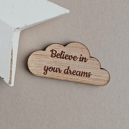 'Believe In Your Dreams' Cloud Pocket Token Wooden Sentiment Token Wooden Keepsake Gift Sentiment Gifts Pocket Token Gift
