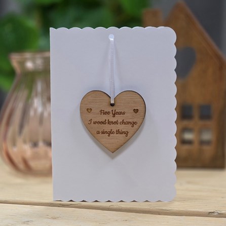 Five Years...Change A Thing' Hanging Heart and Card Wedding Anniversary Greetings Card Wedding Anniversary Gifts 5th Wedding Anniversary