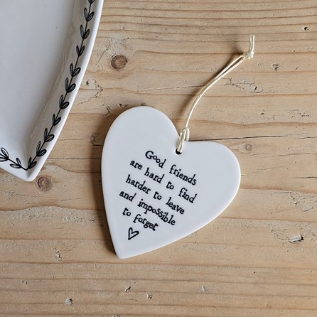 'Good Friends...' Porcelain Hanging Heart Home Decorations Homeware Gifts Sentiment Keepsake Gifts Porcelain Gifts Hanging Heart