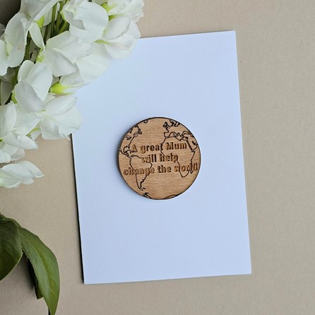 'Great Mum Change The World' Wooden Token and Card Mother's Day Wooden Sentiment Token Wooden Keepsake Gift Sentiment Gifts Sentiment Greetings Card