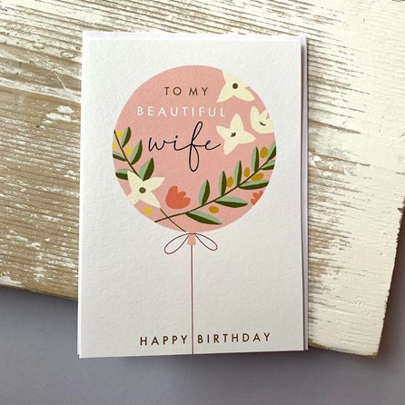 'To My Beautiful Wife' Birthday Card