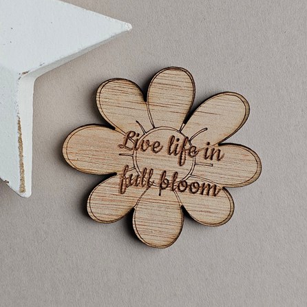 'Live Life In Full Bloom' Flower Pocket Token Wooden Sentiment Token Wooden Keepsake Gift Sentiment Gifts Pocket Token Gift