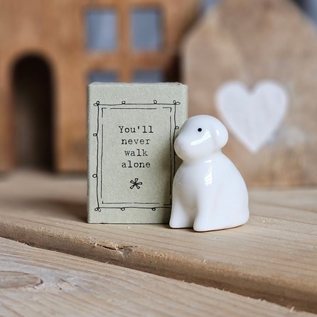 Matchbox Dog 'You'll Never Walk Alone' Home Decorations Homeware Gifts Sentiment Keepsake Gifts Porcelain Gifts Matchbox Dog