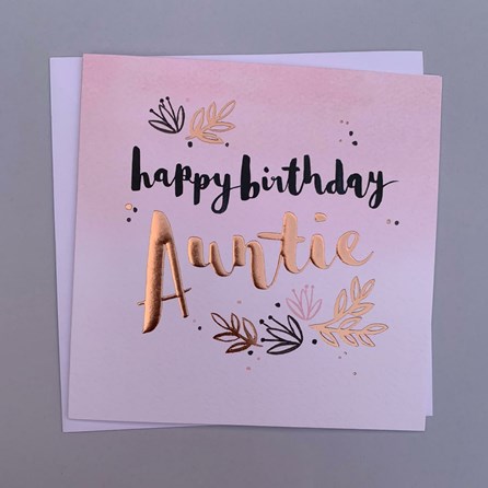 'Happy Birthday Auntie' Luxe Greetings Card