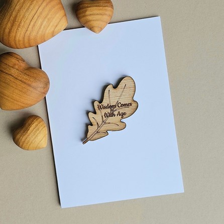'Wisdom Comes With Age' Oak Leaf Pocket Token and Card Wooden Sentiment Token Wooden Keepsake Gift Sentiment Gifts Sentiment Greetings Card