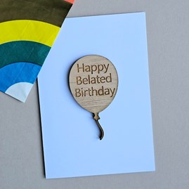 'Happy Belated Birthday' Wooden Balloon Token and Card
