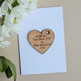 'Mum: Best Job Hardest Job' Wooden Heart Token and Card