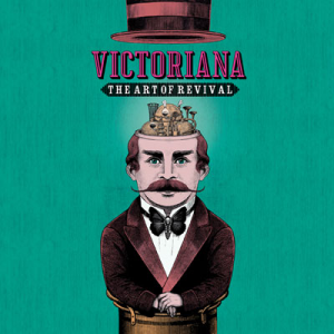 Victoriana The Art of Revival