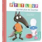 Petit loup ne porte plus de couches 