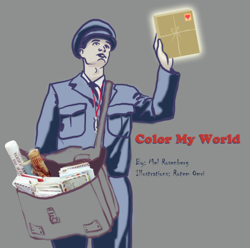 Color My World – illustrations by Rotem Omri by Mel Rosenberg - מל רוזנברג - Illustrated by Rotem Omri - Ourboox.com Color My World – illustrations by Rotem Omri by Mel Rosenberg - מל רוזנברג - Illustrated by Rotem Omri - Ourboox.com