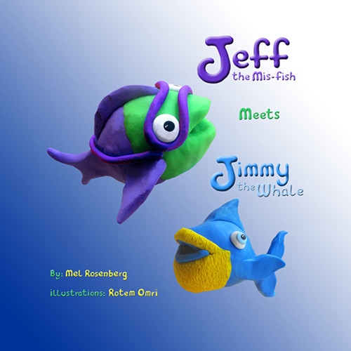 Jeff the Mis-fish – illustrated by Rotem Omri by Mel Rosenberg - מל רוזנברג - Illustrated by Rotem Omri - Ourboox.com Jeff the Mis-fish – illustrated by Rotem Omri by Mel Rosenberg - מל רוזנברג - Illustrated by Rotem Omri - Ourboox.com