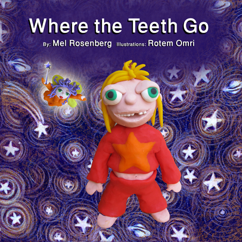 Where the Teeth Go. Illustrations – Rotem Omri by Mel Rosenberg - מל רוזנברג - Illustrated by Rotem Omri - Ourboox.com Where the Teeth Go. Illustrations – Rotem Omri by Mel Rosenberg - מל רוזנברג - Illustrated by Rotem Omri - Ourboox.com