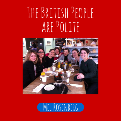 The British People are Polite by Mel Rosenberg - מל רוזנברג - Illustrated by Cover By Miki Peled - Ourboox.com The British People are Polite by Mel Rosenberg - מל רוזנברג - Illustrated by Cover By Miki Peled - Ourboox.com