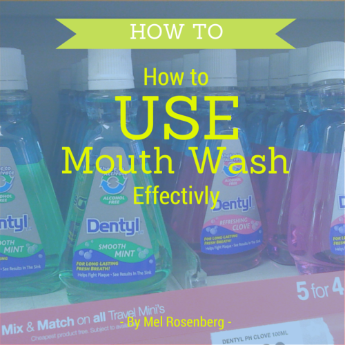 How to Use Mouthwash Effectively by Mel Rosenberg by Mel Rosenberg - מל רוזנברג - Ourboox.com How to Use Mouthwash Effectively by Mel Rosenberg by Mel Rosenberg - מל רוזנברג - Ourboox.com