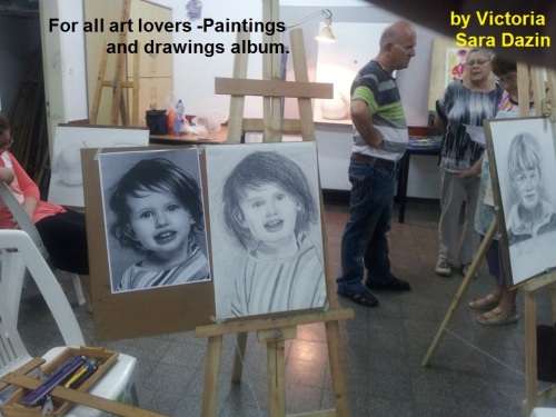 FOR ALL ART LOVERS – Paintings and drawings album. by Sara Dazin - Illustrated by Victoria Sara Dazin - Ourboox.com FOR ALL ART LOVERS – Paintings and drawings album. by Sara Dazin - Illustrated by Victoria Sara Dazin - Ourboox.com