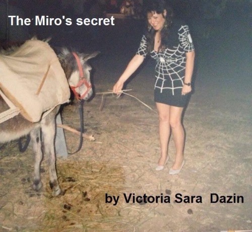 The Miro’s secret -English version by Sara Dazin - Illustrated by Moshe Dazin . Translated by Guy Dazin - Ourboox.com The Miro’s secret -English version by Sara Dazin - Illustrated by Moshe Dazin . Translated by Guy Dazin - Ourboox.com