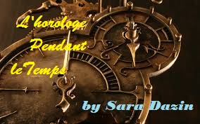 L’horologe Pendant le Temps by Sara Dazin - Illustrated by Sara Dazin - Ourboox.com L’horologe Pendant le Temps by Sara Dazin - Illustrated by Sara Dazin - Ourboox.com