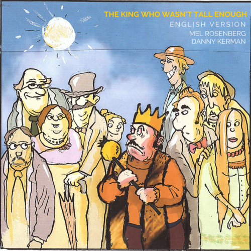 The King Who Wasn’t Tall Enough by Mel Rosenberg – Illustrations by Danny Kerman by Mel Rosenberg - מל רוזנברג - Illustrated by Danny Kerman - Ourboox.com The King Who Wasn’t Tall Enough by Mel Rosenberg – Illustrations by Danny Kerman by Mel Rosenberg - מל רוזנברג - Illustrated by Danny Kerman - Ourboox.com