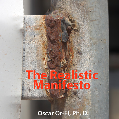 The Realistic Manifesto by Dr. Oscar Or-El - Ourboox.com The Realistic Manifesto by Dr. Oscar Or-El - Ourboox.com