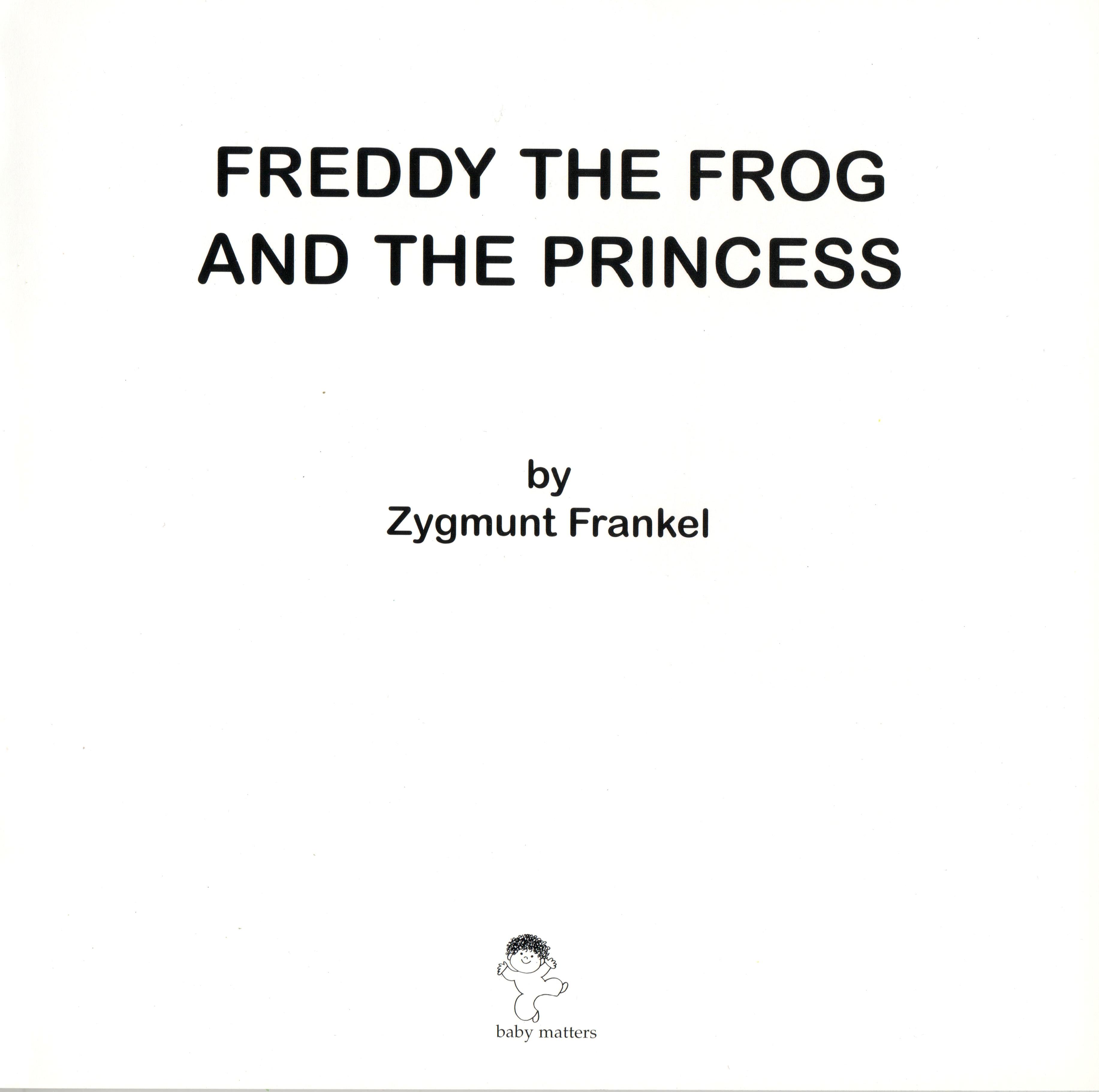 Freddy the frog and the princess - Zygmunt Frankel
