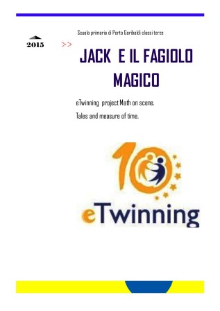 Jack and the Beanstalk (Jack e il fagiolo magico) by AngelaZanetti - Illustrated by Children of third classes - Ourboox.com Jack and the Beanstalk (Jack e il fagiolo magico) by AngelaZanetti - Illustrated by Children of third classes - Ourboox.com