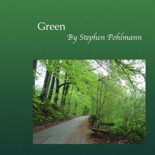 Green by Stephen Pohlmann - Illustrated by Stephen Pohlmann - Ourboox.com Green by Stephen Pohlmann - Illustrated by Stephen Pohlmann - Ourboox.com