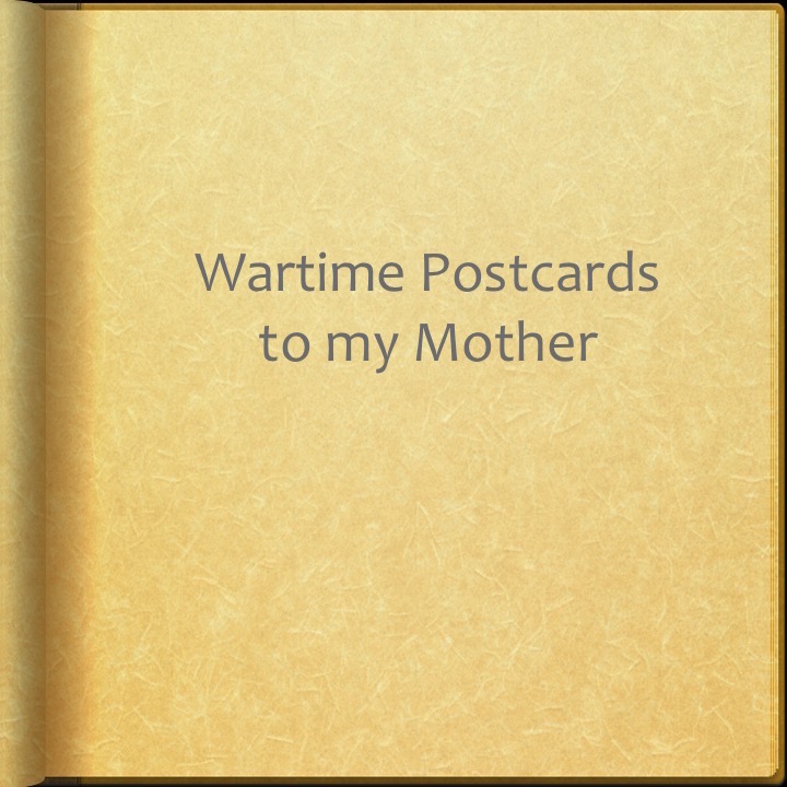 Wartime Postcards to my Mother by Stephen Pohlmann - Illustrated by Baron Florenz von Fuchs-Nordhoff - Ourboox.com
