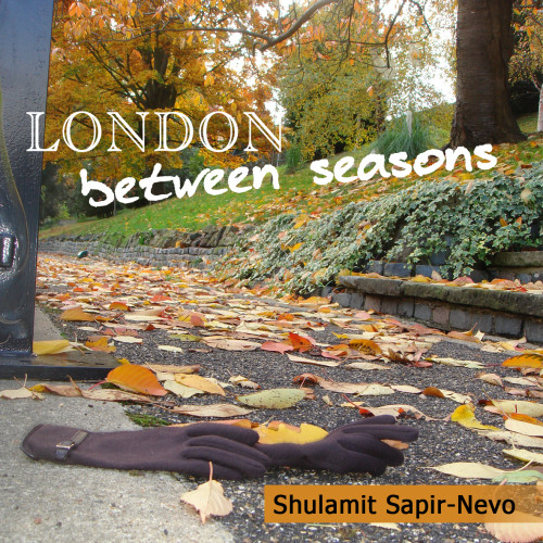 LONDON between seasons by Shulamit Sapir-Nevo - Illustrated by Shulamit Sapir-Nevo. translated by Mel Rosenberg - Ourboox.com LONDON between seasons by Shulamit Sapir-Nevo - Illustrated by Shulamit Sapir-Nevo. translated by Mel Rosenberg - Ourboox.com