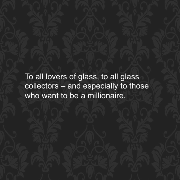 The Glass of my Dreams by Stephen Pohlmann - Illustrated by Images of Verzelini glasses from the international glass collecting community - Ourboox.com