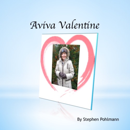 Aviva Valentine by Stephen Pohlmann - Illustrated by Stephen Pohlmann (ghosted by Nature) - Ourboox.com Aviva Valentine by Stephen Pohlmann - Illustrated by Stephen Pohlmann (ghosted by Nature) - Ourboox.com